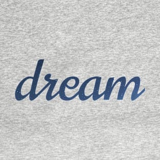 dream T-Shirt